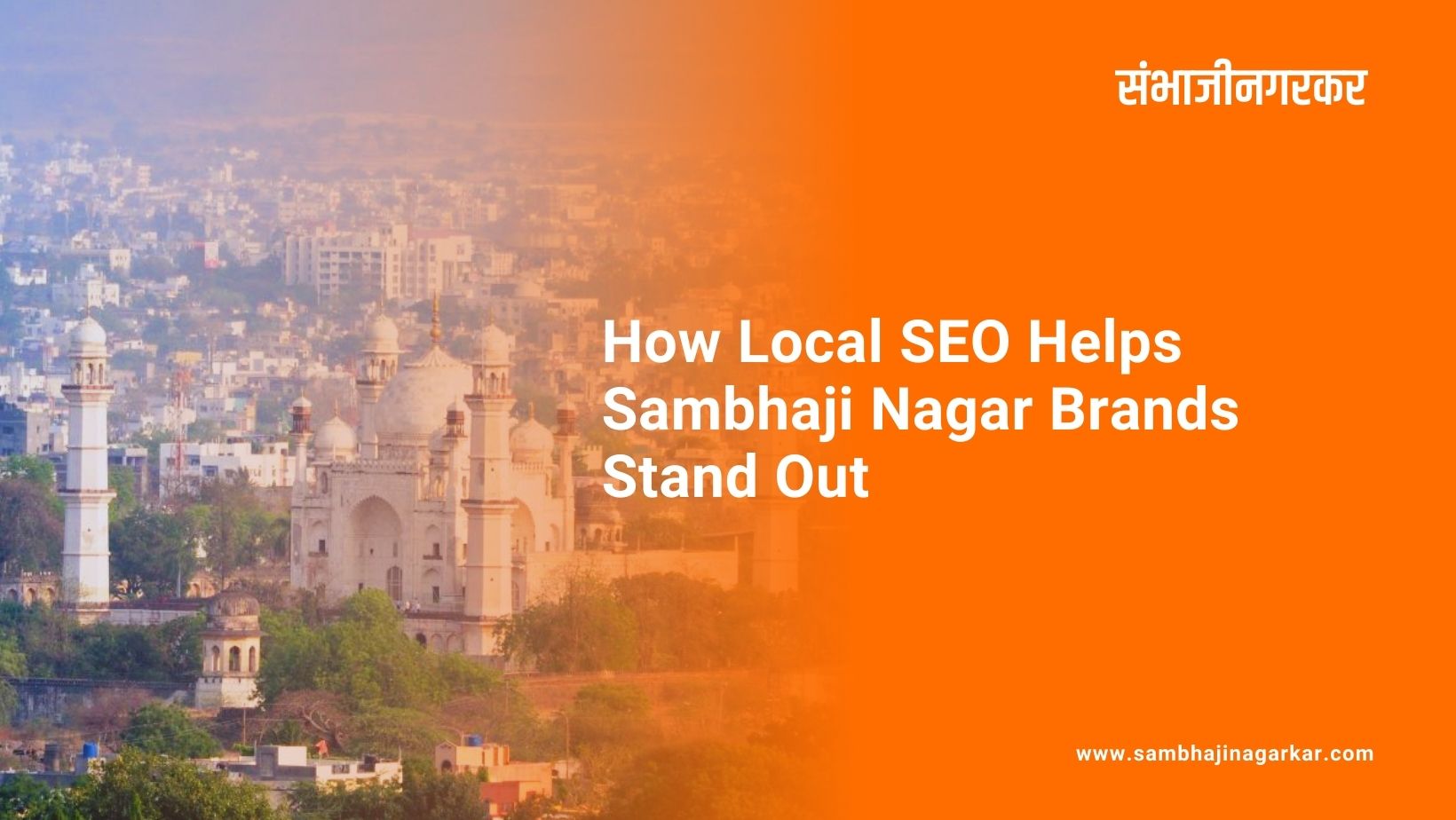 How Local SEO Helps Sambhaji Nagar Brands Stand Out