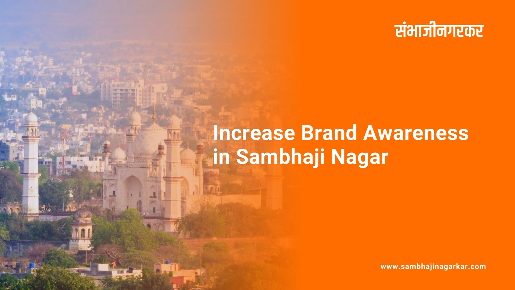 Increase Brand Awareness in Sambhaji Nagar