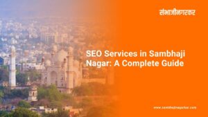 SEO Services in Sambhaji Nagar: A Complete Guide